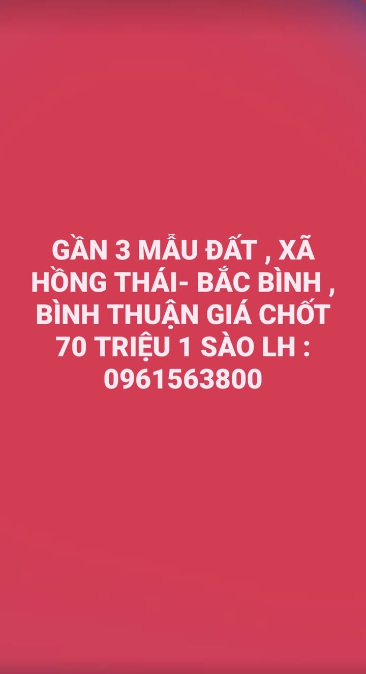Đất Hồng Thái Bắc Bình 108.000m² giá 8.1 tỷ - Cơ hội đầu tư tuyệt vời!