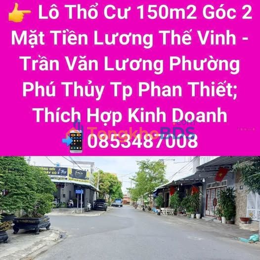 Đất nền Phú Thủy Phan Thiết 150m² - Vị trí đắc địa