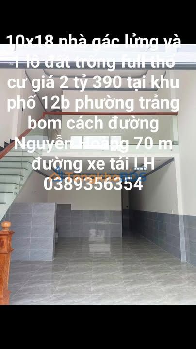 Nhà gác lửng + Đất 180m² Trảng Bom - Giá tốt hiếm có